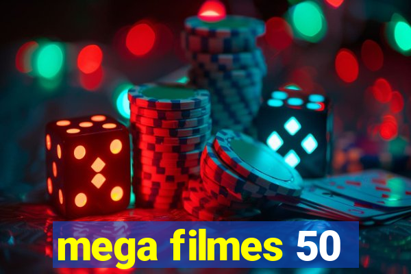 mega filmes 50